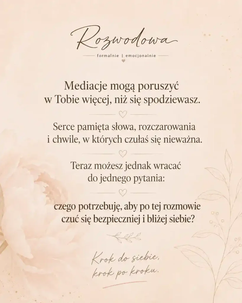 Jak przetrwać mediacje rozwodowe – grafika o emocjach, granicach i pytaniu, czego potrzebuję, by czuć się bezpieczniej