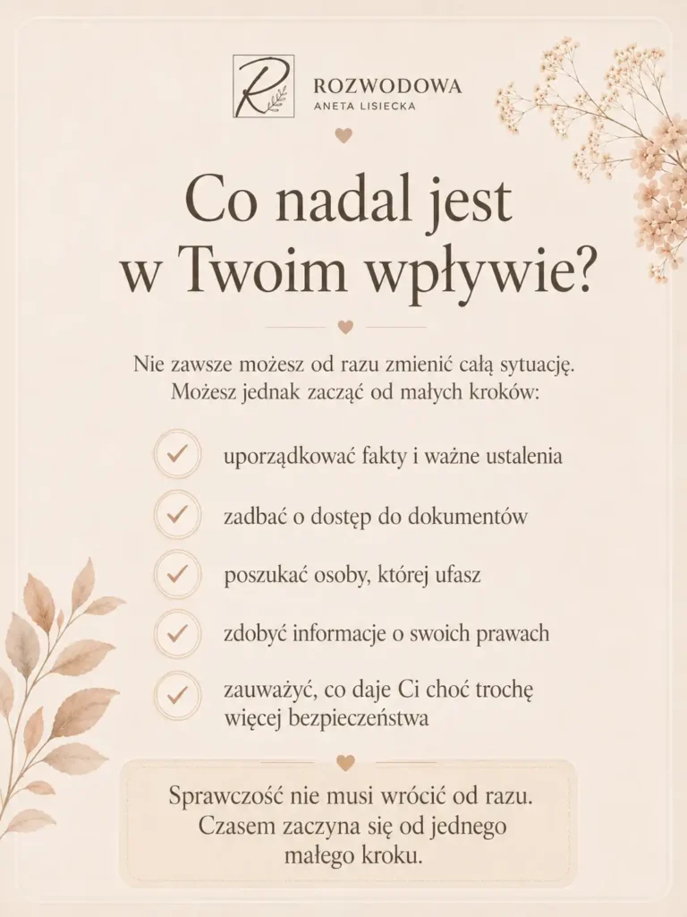 Przemoc psychiczna i ekonomiczna po rozstaniu – małe kroki, które pomagają odzyskać sprawczość, bezpieczeństwo i poczucie wpływu na własne życie.