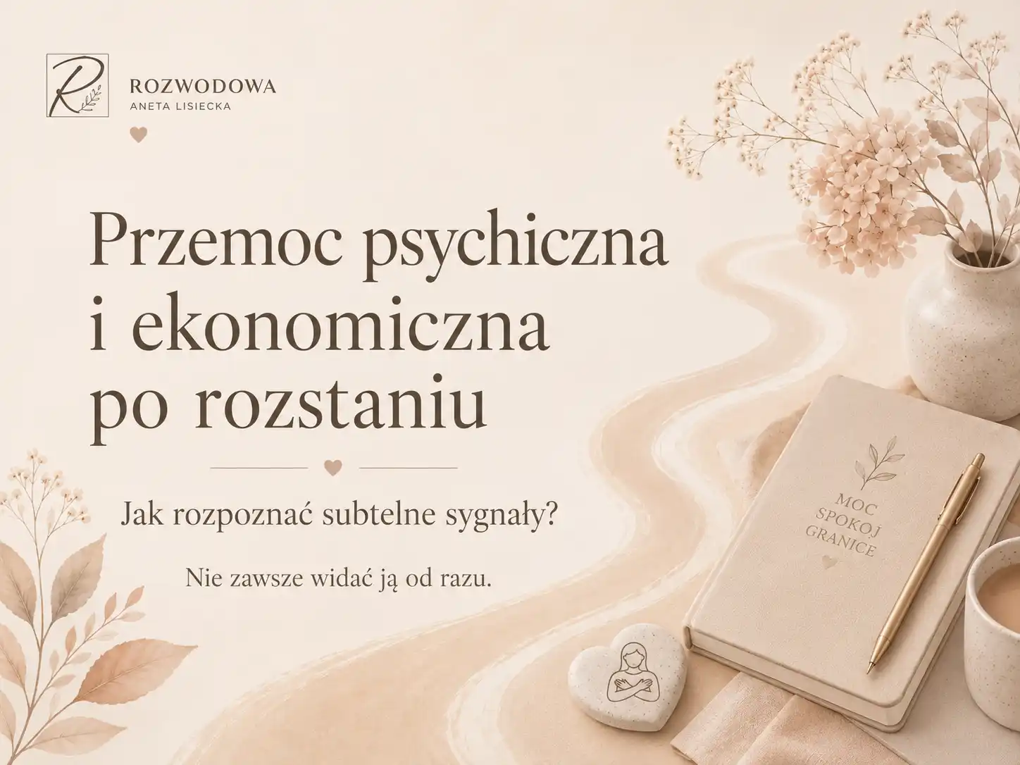 Przemoc psychiczna i ekonomiczna po rozstaniu – jak rozpoznać subtelne sygnały kontroli, presji i manipulacji.