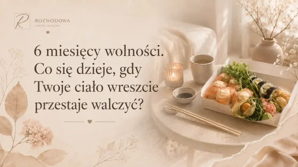sześć miesięcy wolności – sushi na stoliku jako symbol spokoju i ulgi po trudnej relacji