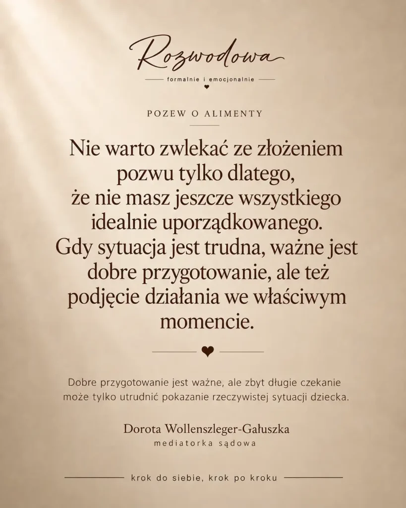 Pozew o alimenty na dziecko – nie warto zwlekać ze złożeniem pozwu do czasu zebrania wszystkich dokumentów