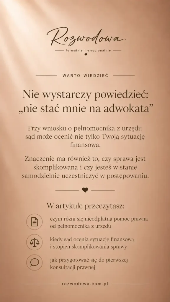 Bezpłatna pomoc prawna przy rozwodzie – informacje o pełnomocniku z urzędu i sytuacji finansowej